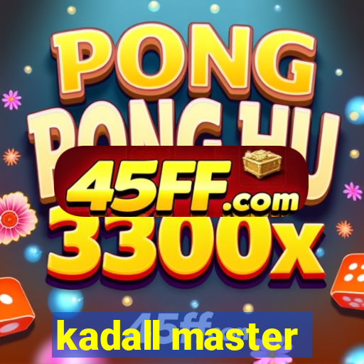 kadall master
